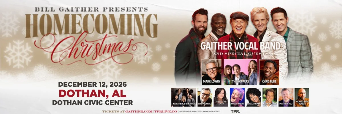 Bill Gaither Presents: Homecoming Christmas on December 12, 2026 at the Dothan Civic Center.