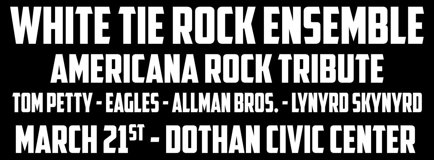 Text on a black background promoting a rock tribute concert featuring bands Tom Petty, Eagles, Allman Brothers, Lynyrd Skynyrd, scheduled for March 21st at Dothan Civic Center.