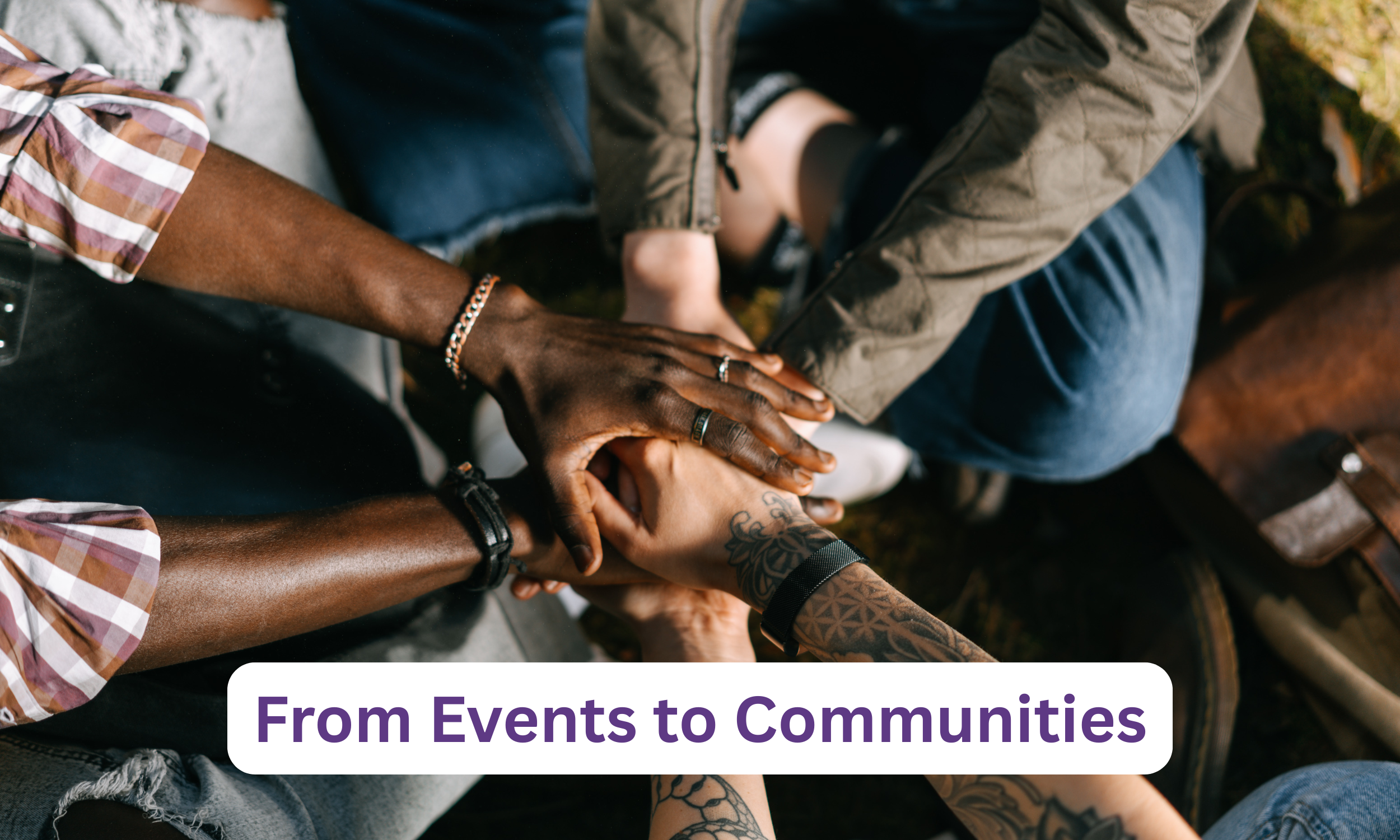 From Events to Ecosystems: Why 2026 Is the Year of Year-Round Community