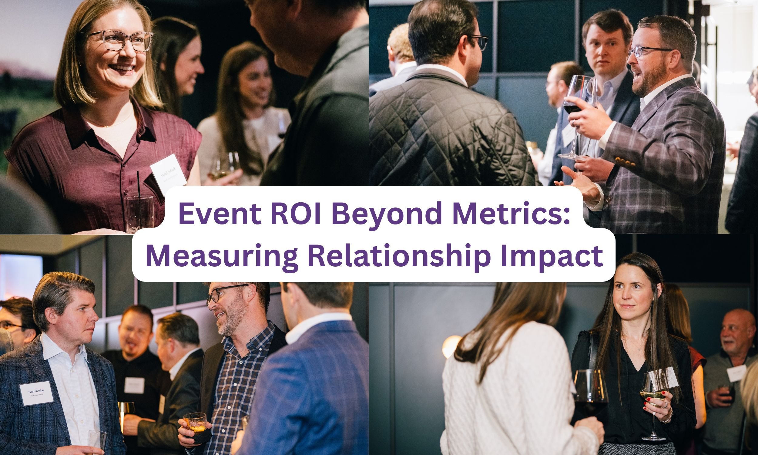 Relationship ROI: Measuring the Impact of Corporate Events