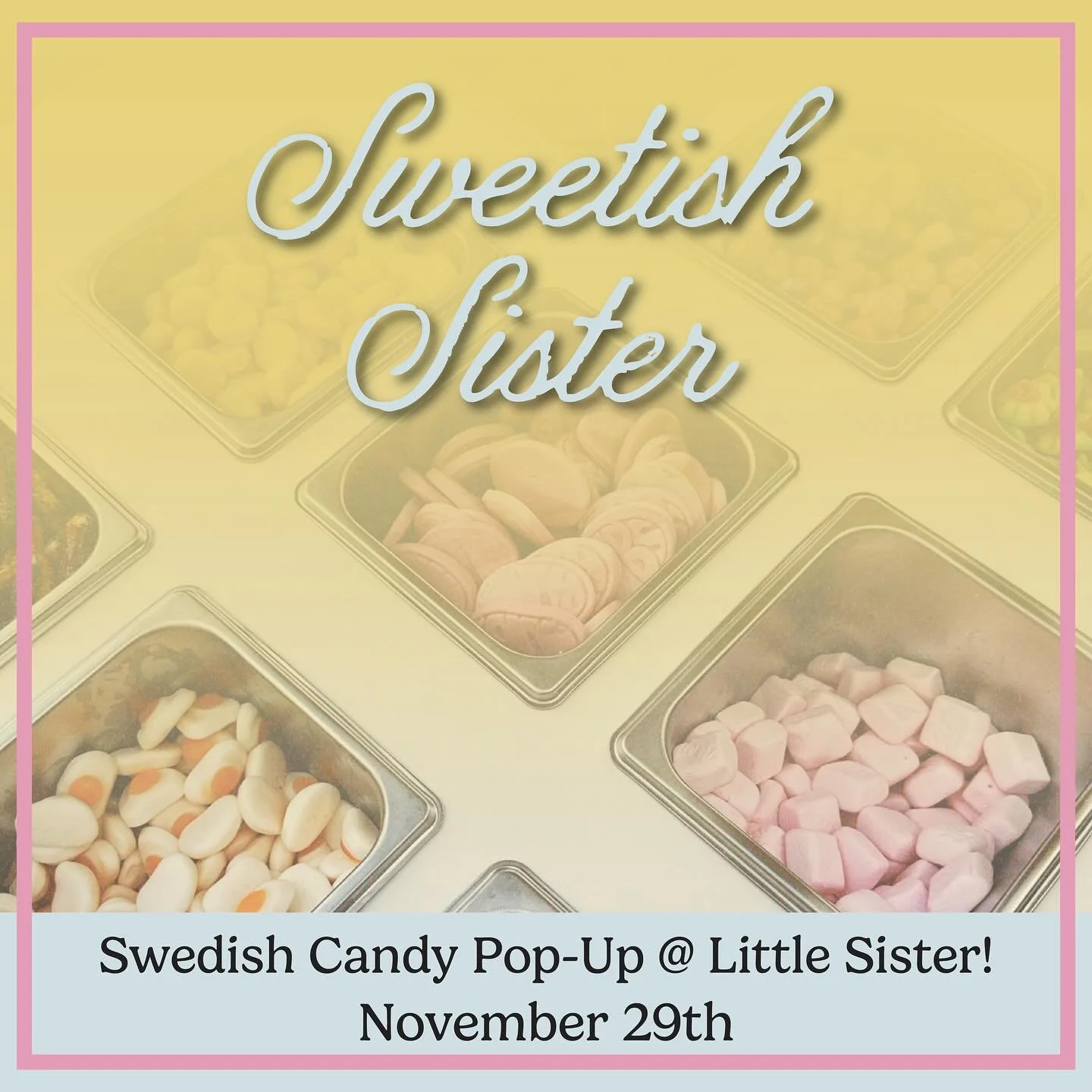 Heading to Dahlonega for the Lighting of the Square? ✨

Make Little Sister your first stop &mdash; we&rsquo;re hosting @sweetish_sister  Atlanta&rsquo;s very first Sweetish candy cart! 🍬

All their candy is imported from Sweden, and this is their de