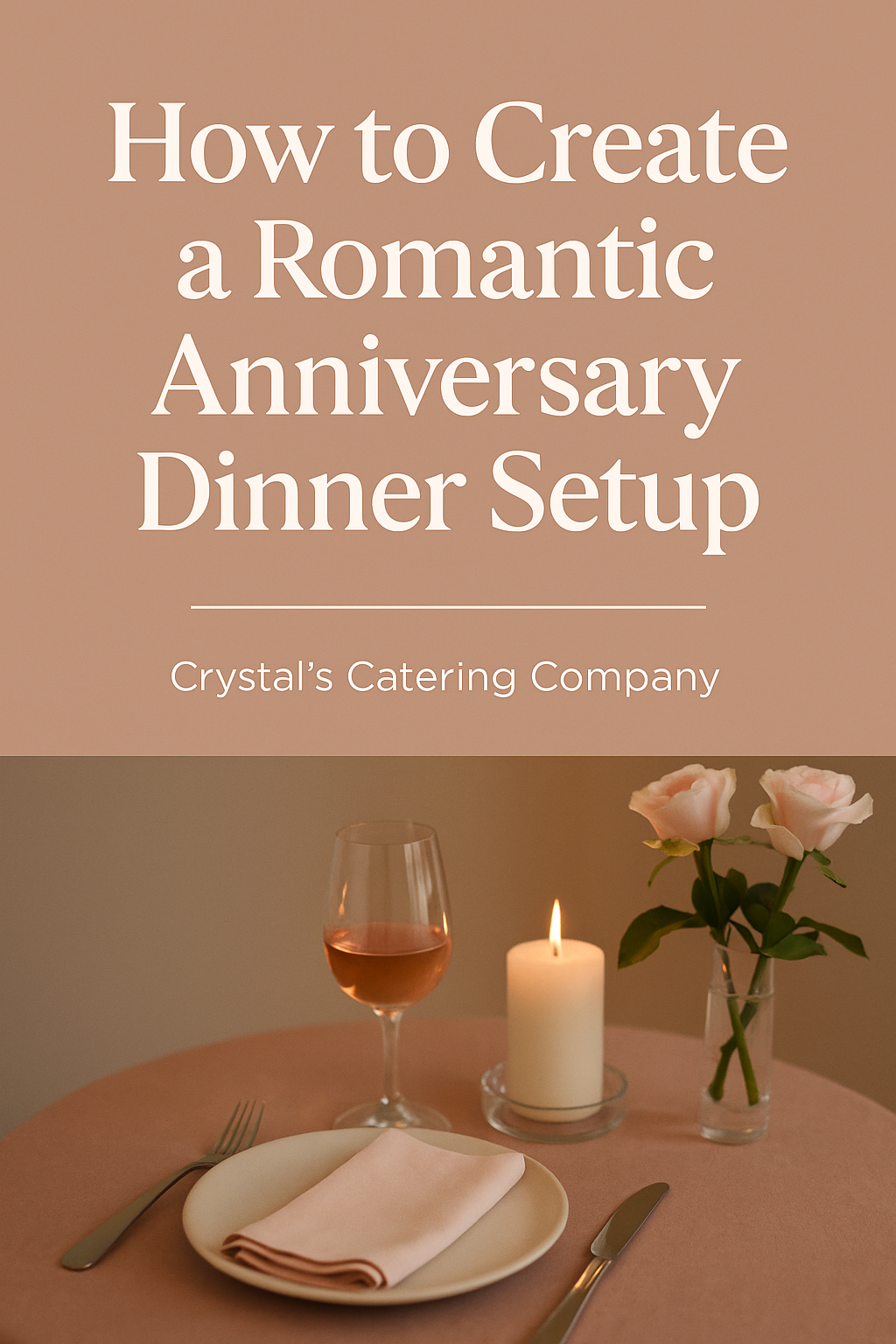 How to Create a Romantic Anniversary Dinner Setup