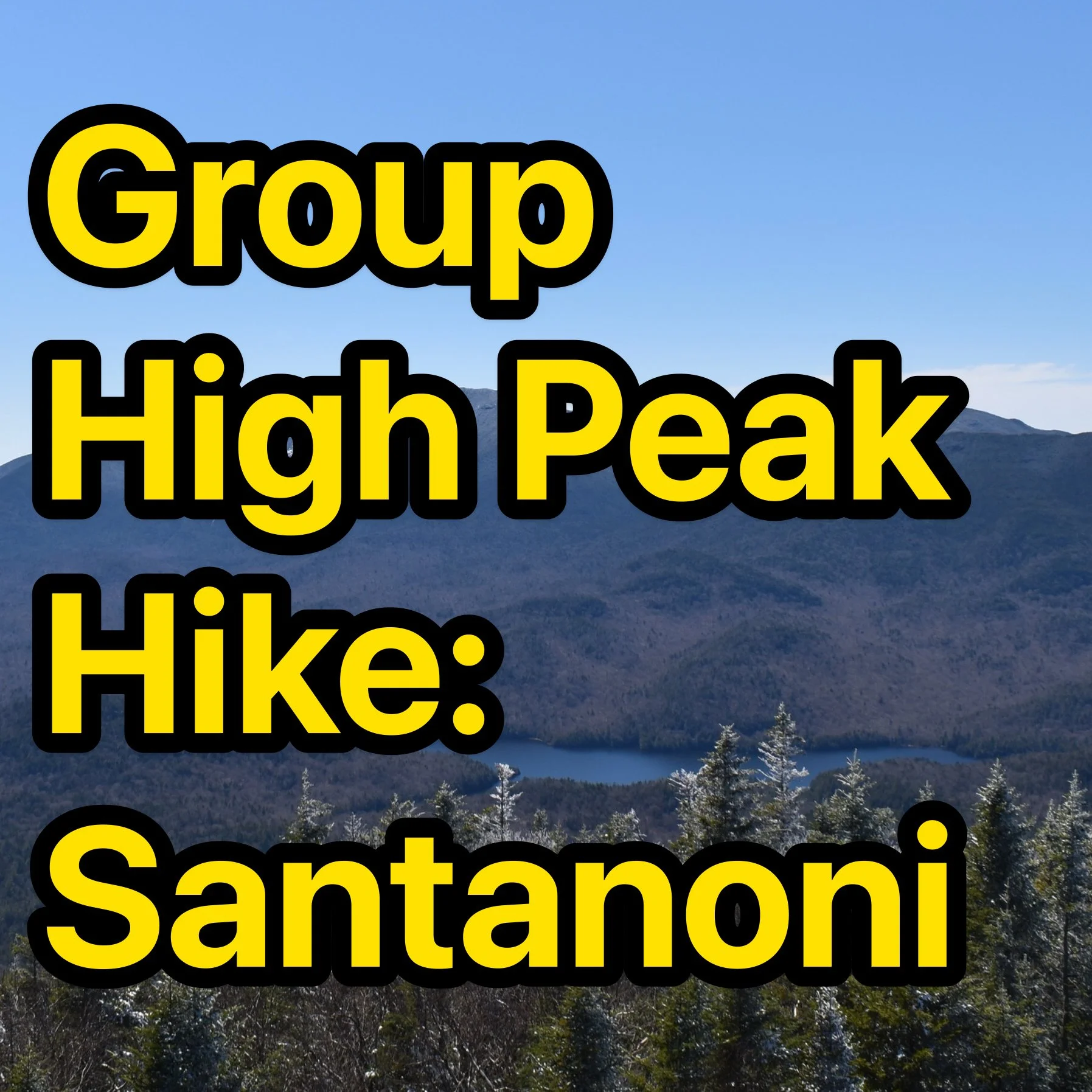 Group High Peak Hike: Santanoni