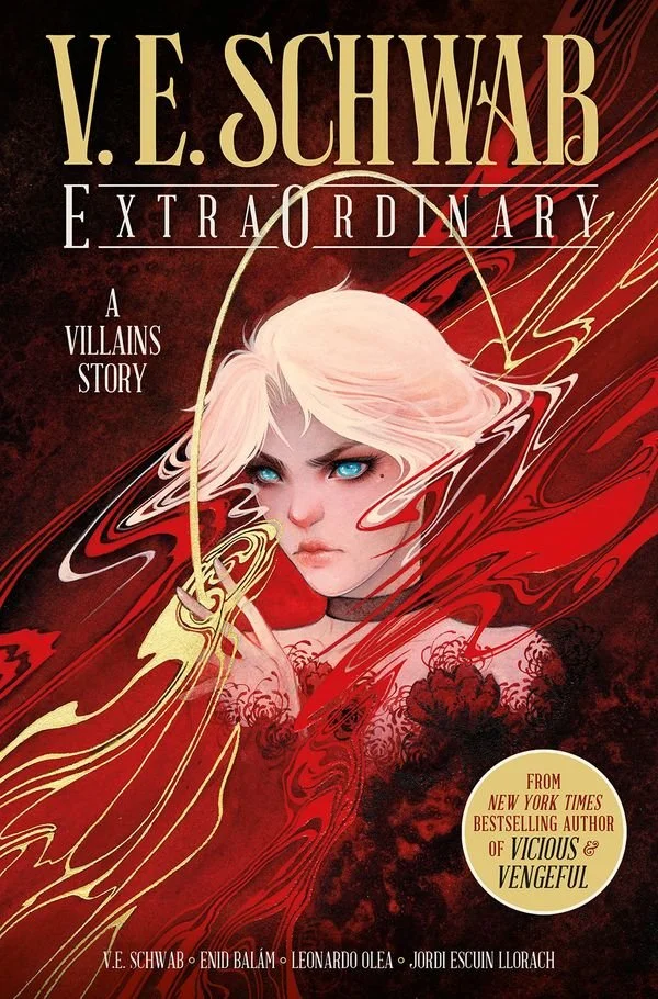 Cover of "ExtraOrdinary: A Villains Story" by V.E. Schwab featuring a character with white hair and intense gaze, surrounded by dynamic red and yellow swirling patterns, indicating action and mystery.