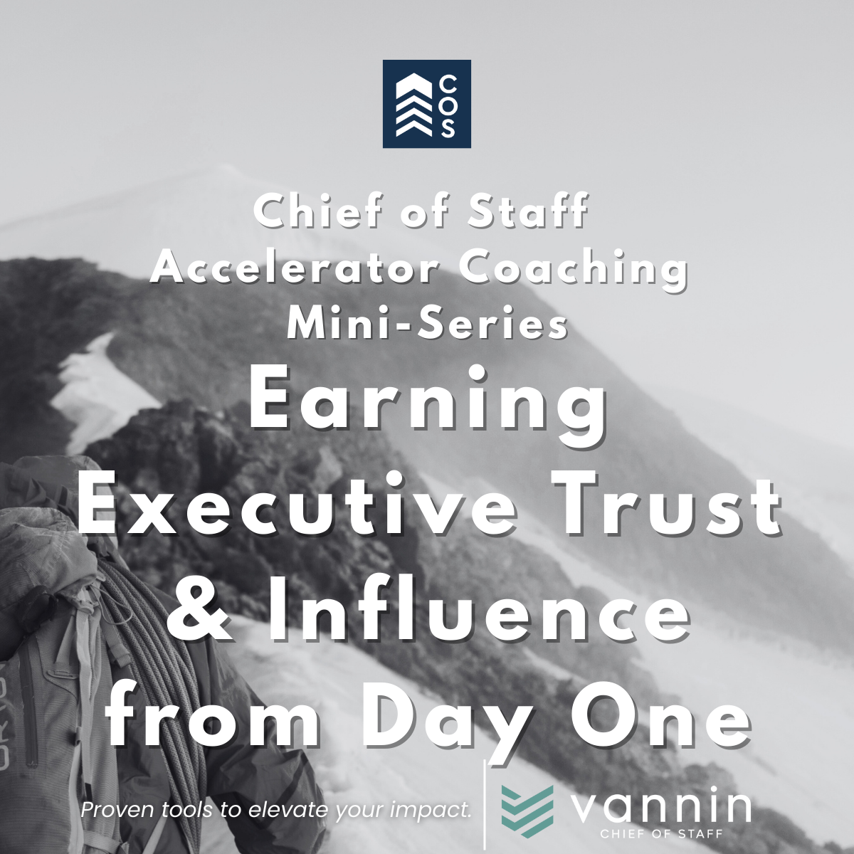 Chief of Staff Accelerator Coaching Mini-Series | Earning Executive Trust and Influence from Day One
