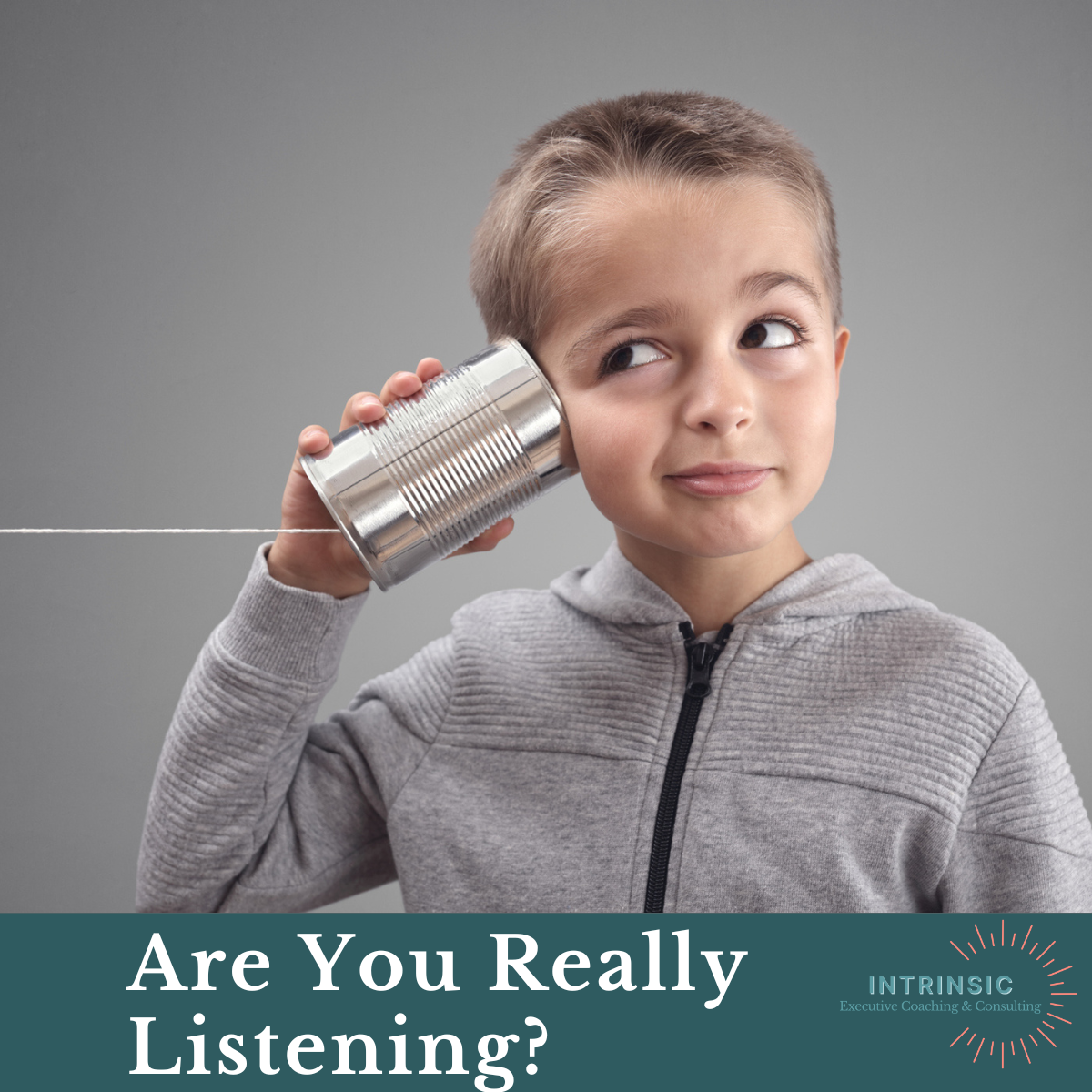 Are you really listening?
