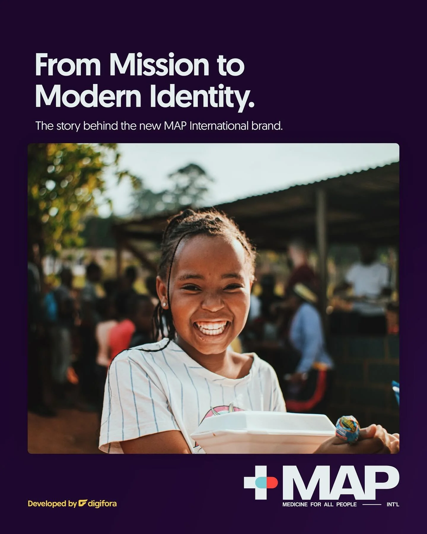 When your mission is delivering life saving medicine to people around the world, your brand should carry that same heartbeat.

For more than 70 years, MAP International has brought health and hope to those who need it most. Their impact reaches from 