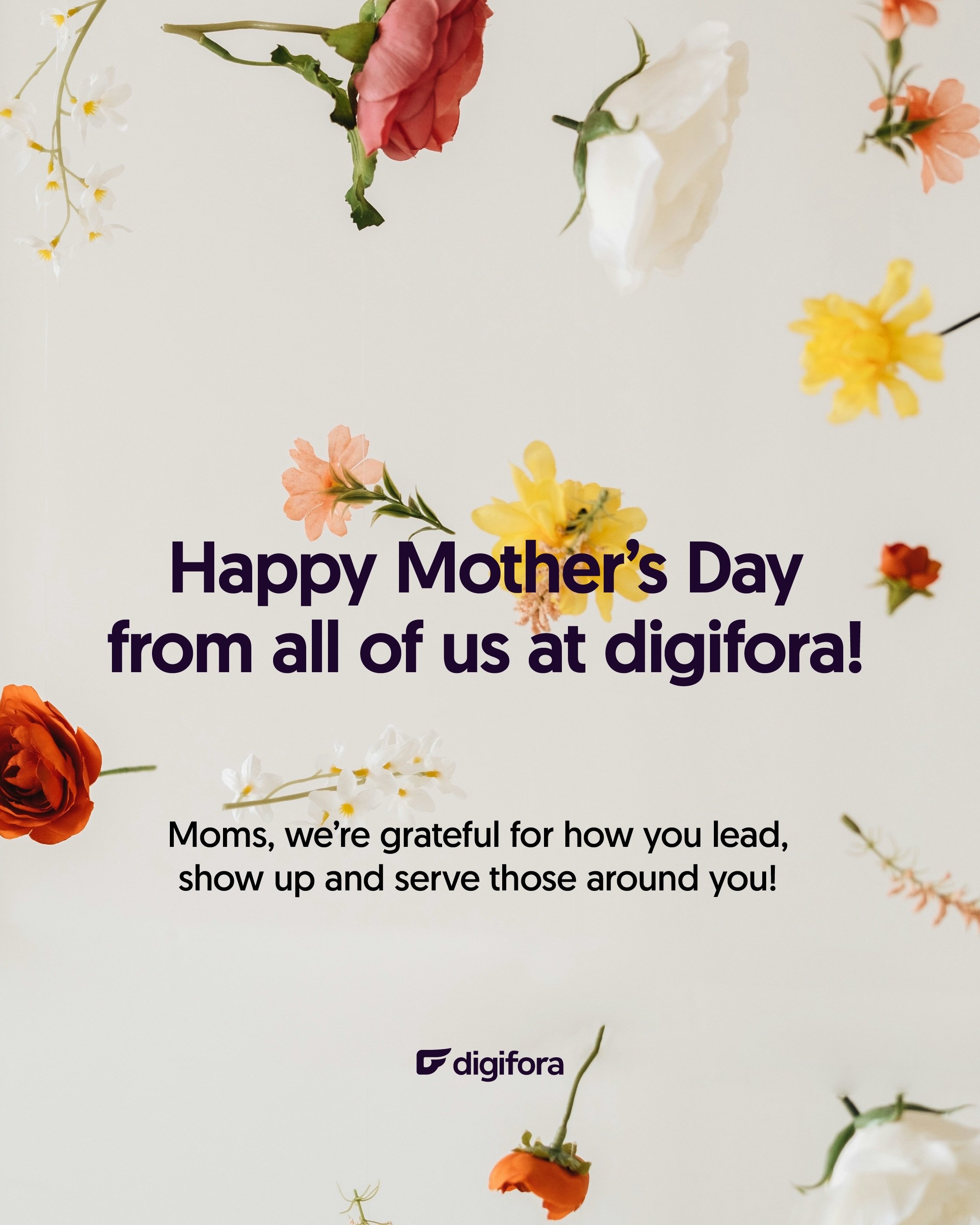 Today we celebrate you, moms! Thank you for all you do!
