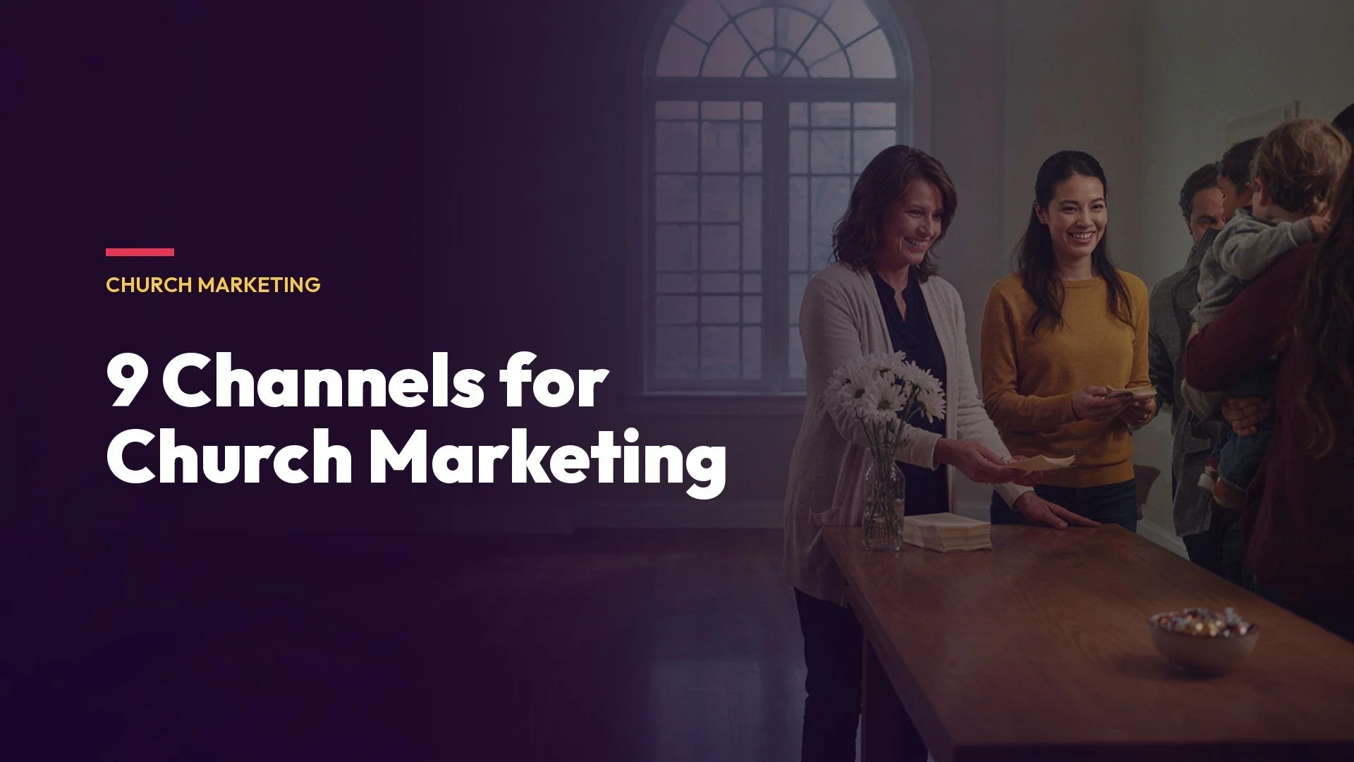 9 Channels for Church Marketing and Communications
