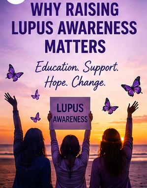 Why Raising Lupus Awareness Matters
