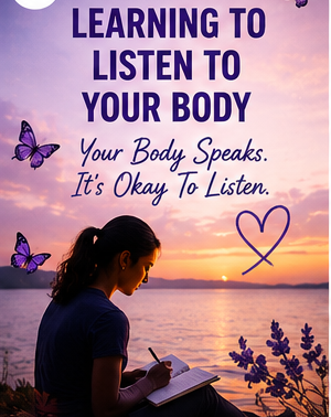 Learning To Listen To Your Body