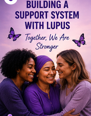 Building a Support System With Lupus