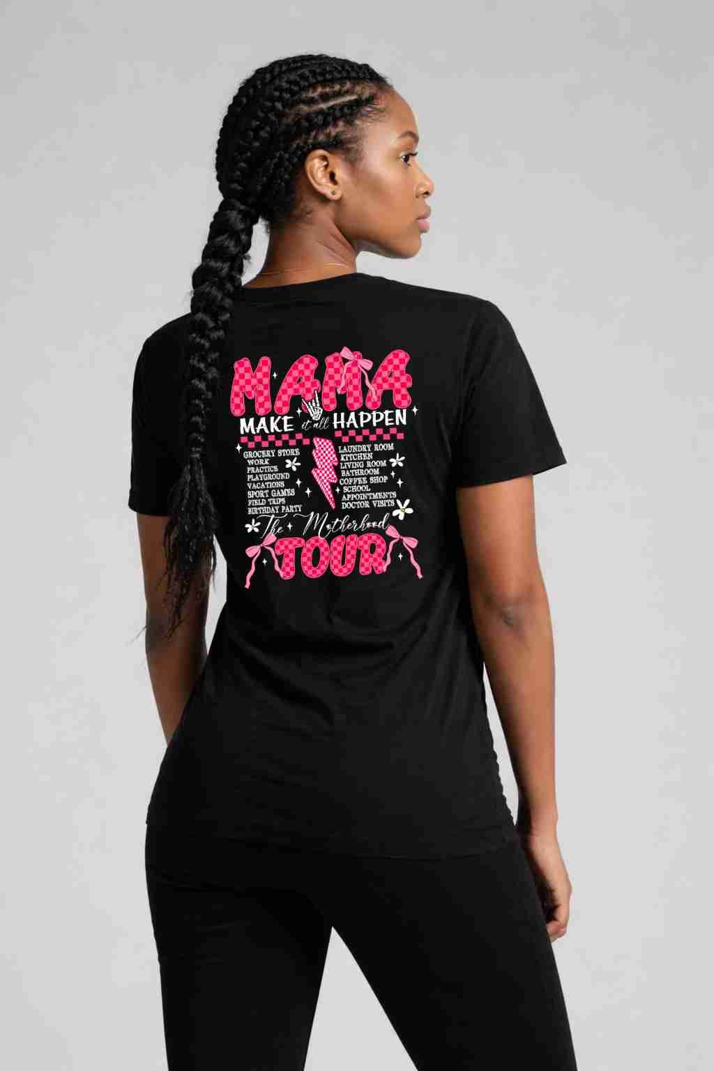 Mama Make It Happen Tour T-shirt (Front and Back)