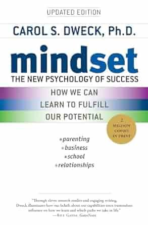 Book cover of "Mindset: The New Psychology of Success" by Carol S. Dweck, Ph.D. Updated Edition. Includes a gold sticker indicating over 2 million copies in print. Subtitles emphasize topics like parenting, business, school, and relationships.