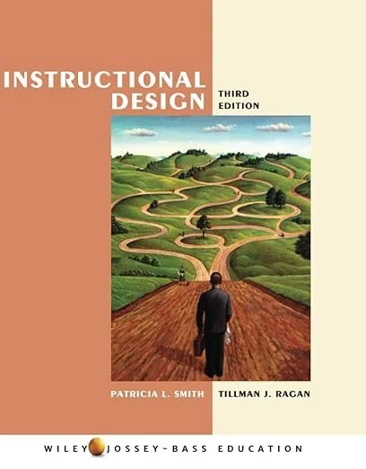Cover of the book 'Instructional Design' by Patricia L. Smith and Tillman J. Ragan, featuring a person facing a complex, winding path through green hills; labeled as the third edition.