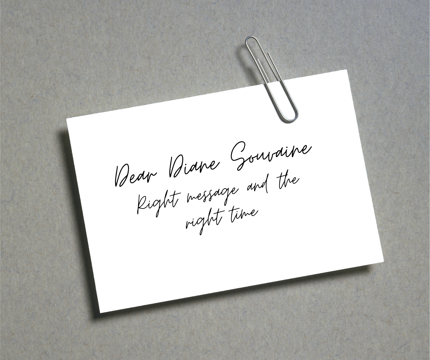 1978: Dear Diane Souvaine / Right message and the right time