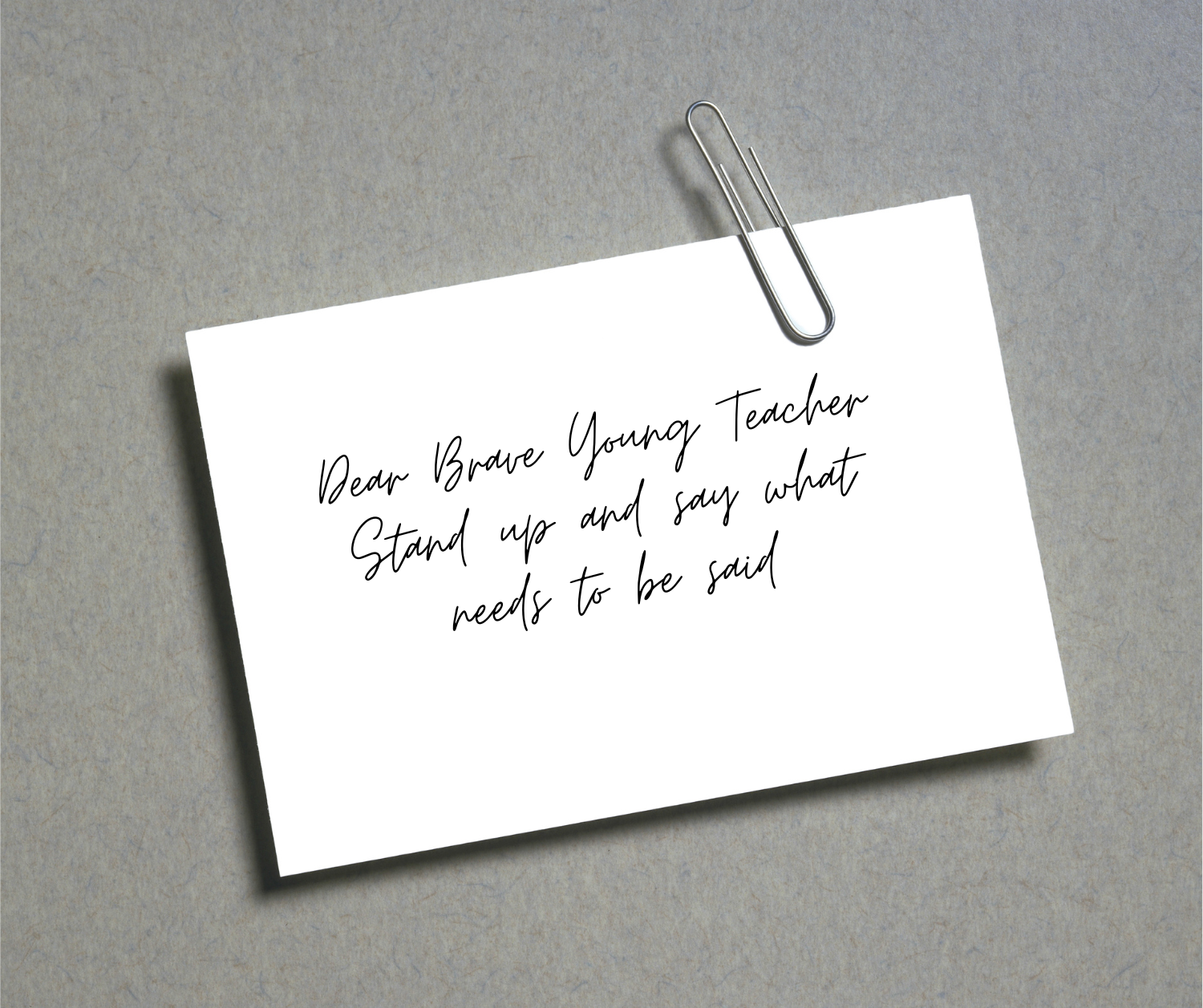 1980: Dear Brave Young Teacher, Stand up and say what needs to be said