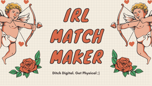 IRL Match Maker