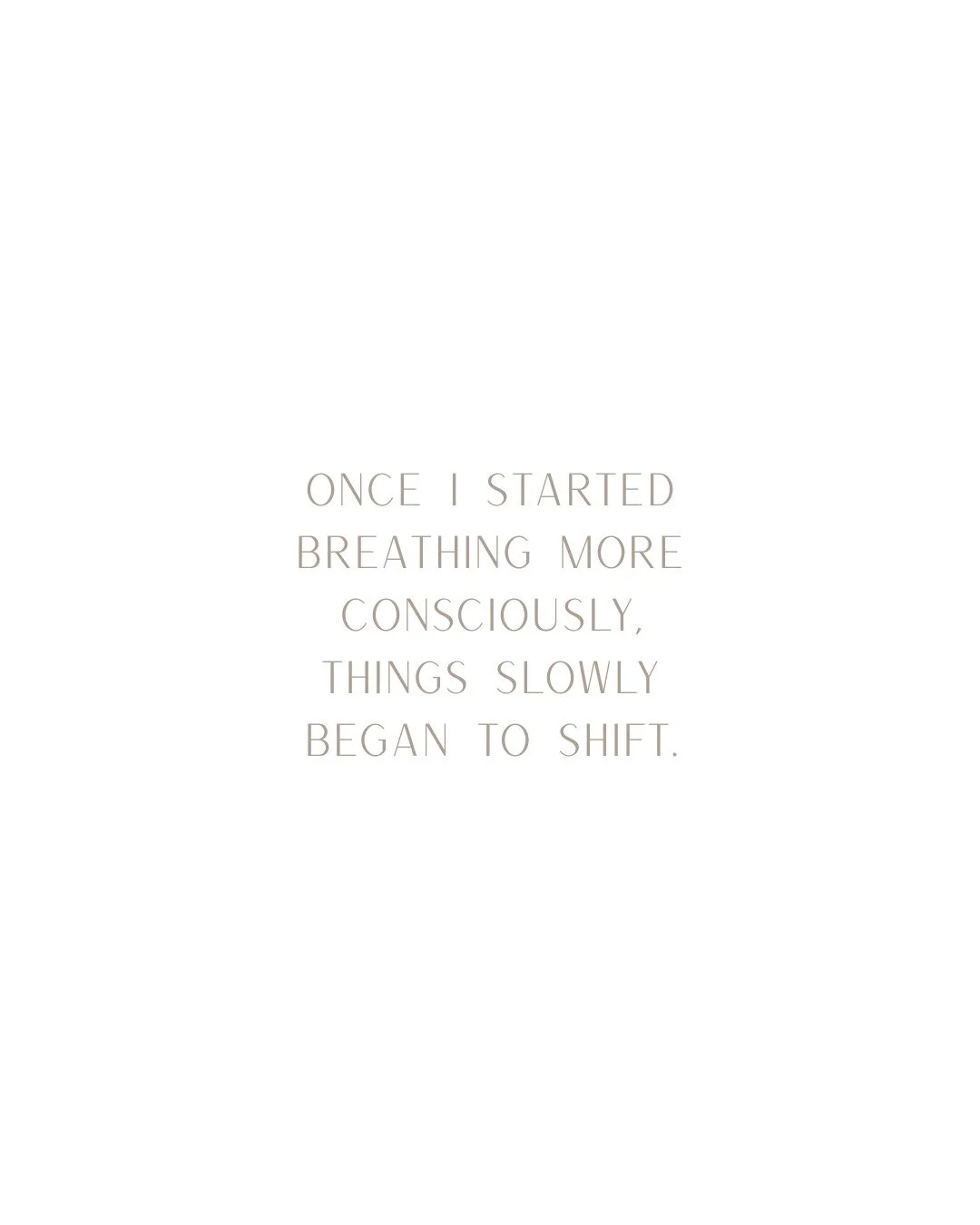 Once I started breathing more consciously, things slowly began to shift.

Soft changes matter.
Sometimes they&rsquo;re the ones that stay the longest.
When we breathe consciously &mdash; even for a few minutes &mdash; the body begins to remember a di
