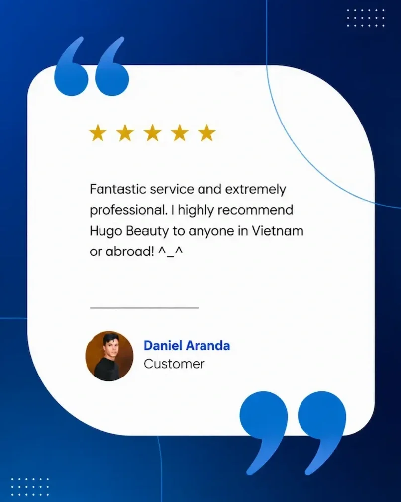 5-star customer review for Hugo Beauty aesthetic clinic in Vietnam with professional beauty service feedback