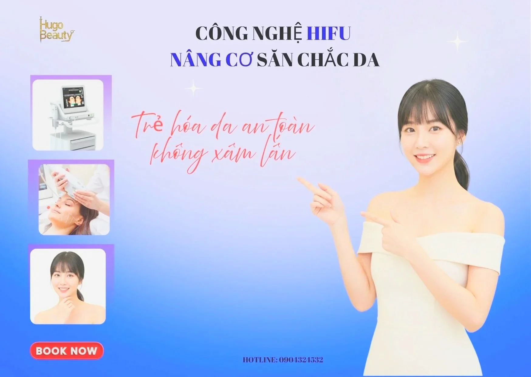 Advertisement for Hifu skin tightening technology by Hugo Beauty. It features a smiling woman pointing to the text, with images demonstrating the treatment process, including a woman receiving the treatment. The background is light with a blue gradient, and there is a red "Book Now" button and a hotline number at the bottom.