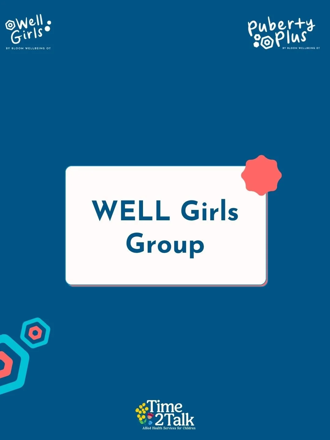 WELL Girls Group is back at Time 2 Talk!
WELL Girls helps girls aged 8-12 build confidence, understand their bodies, and navigate friendships, emotions, and puberty in safe and supportive space.

This fantastic program was created by Bloom Wellbeing 