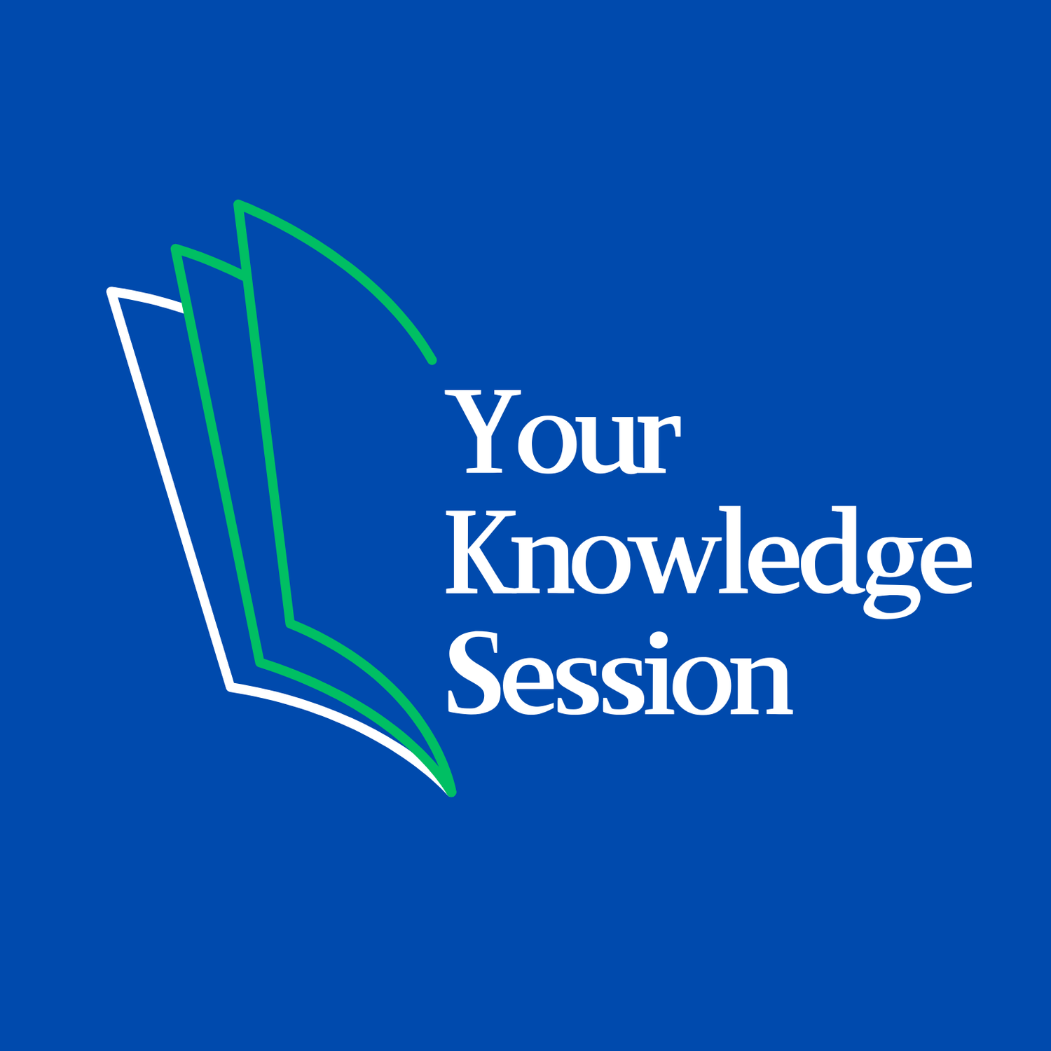 Your Knowledge Session