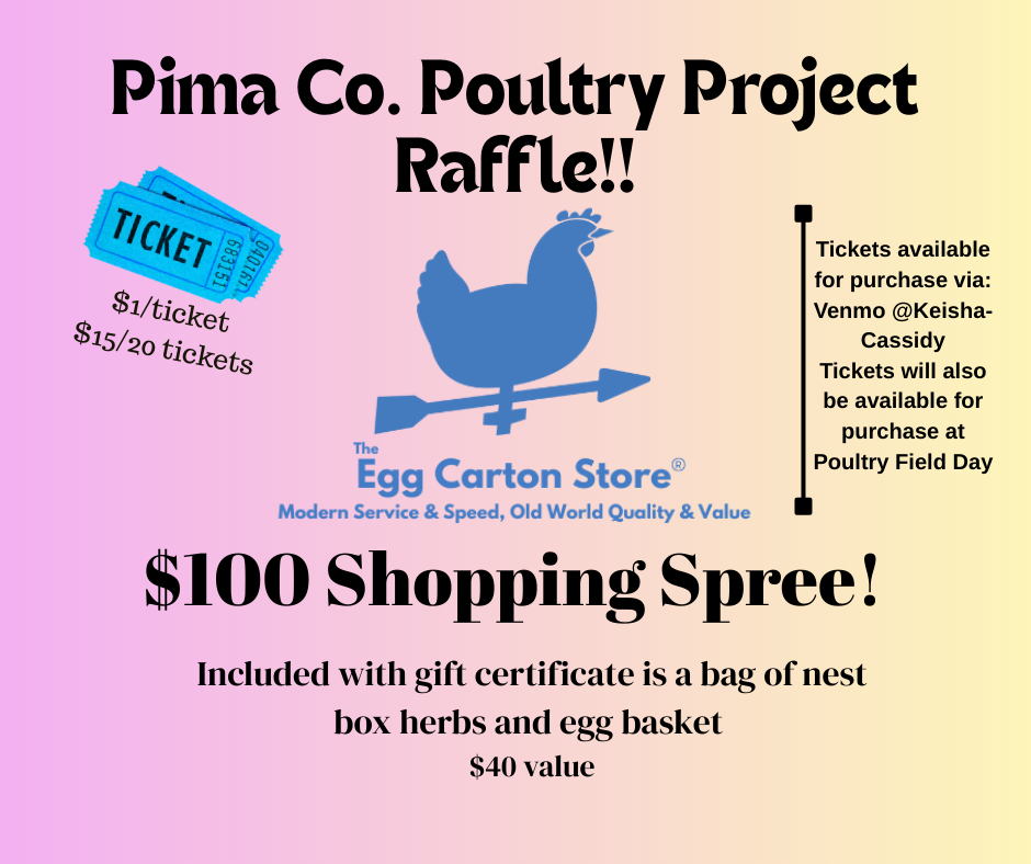 Pima County Poultry Project Raffle- 2/15 to 3/21!