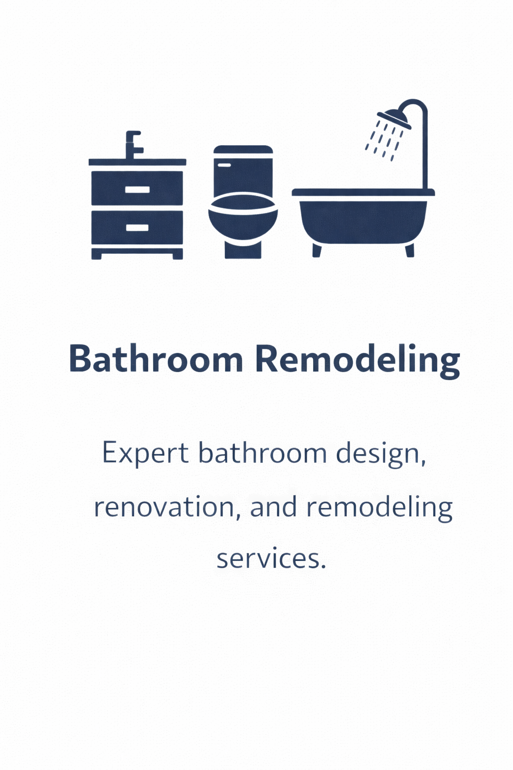 Icons of bathroom fixtures including a sink, toilet, and bathtub with showerhead, with the text "Bathroom Remodeling" and a description of bathroom design, renovation, and remodeling services.