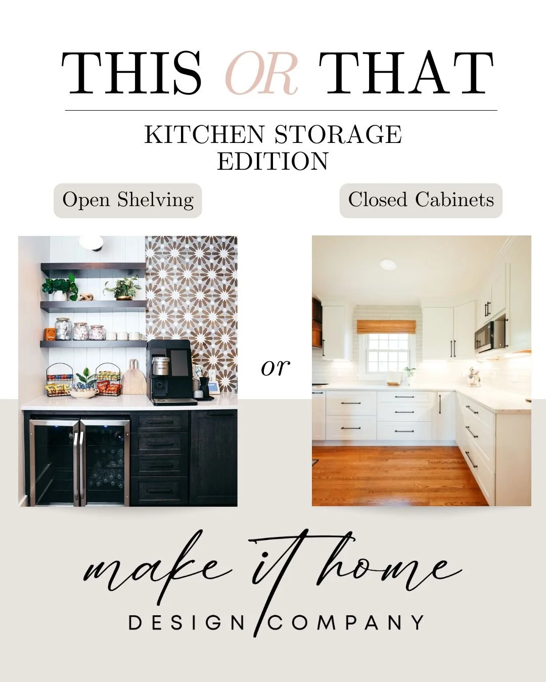 This or That: Kitchen Storage Edition 🏡✨

Function meets style in different ways.
Open shelving creates an airy, open feel and puts everyday pieces on display.
Closed cabinets offer a streamlined look with plenty of concealed storage for a polished 