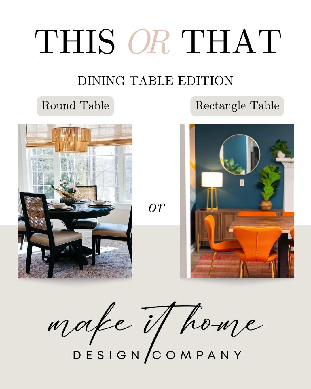 This or That: Dining Table Edition 🍽️✨

Curved and conversational, or classic and structured?

Round dining tables create a softer feel and make gathering together feel a little more intimate.

Rectangular dining tables offer a timeless look with pl