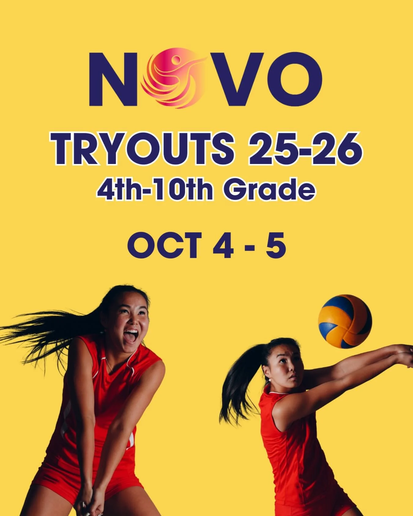 Ready to take your game to the next level? 💪🏐
Join NOVO Spring Season &mdash; where young athletes grow their skills, confidence, and love for the game!

Tryout Schedule:

9th&ndash;10th Grades

Sat, Oct 4: 3:30&ndash;5:00 pm

Sun, Oct 5: 4:00&ndas