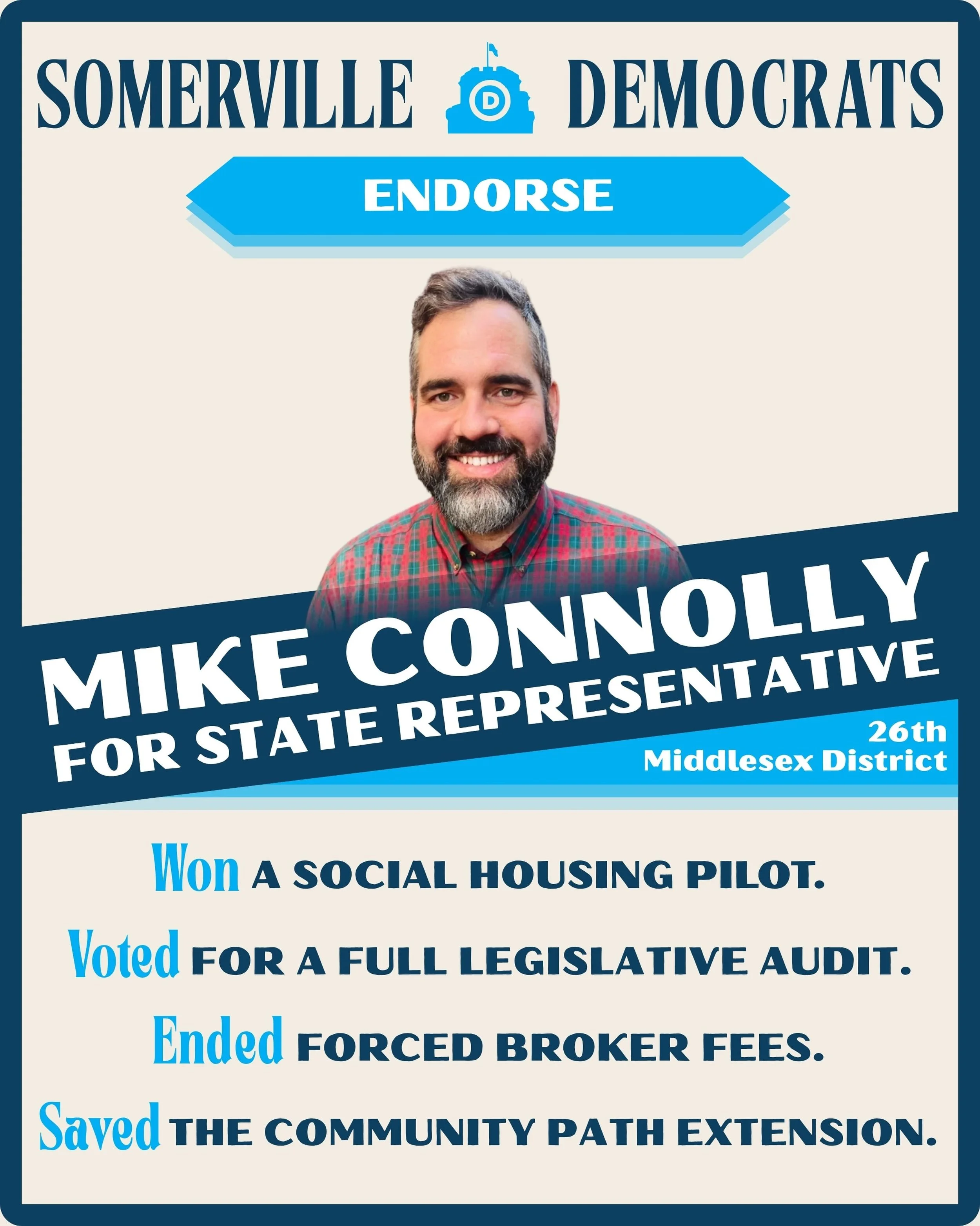 🚨 ENDORSEMENT ALERT! 🚨
The Somerville Democratic Party is fired up to endorse Rep. Mike Connolly for re-nomination in the 26th Middlesex District! 

Mike is a bold progressive voice for affordable housing, working people, and strong, inclusive comm