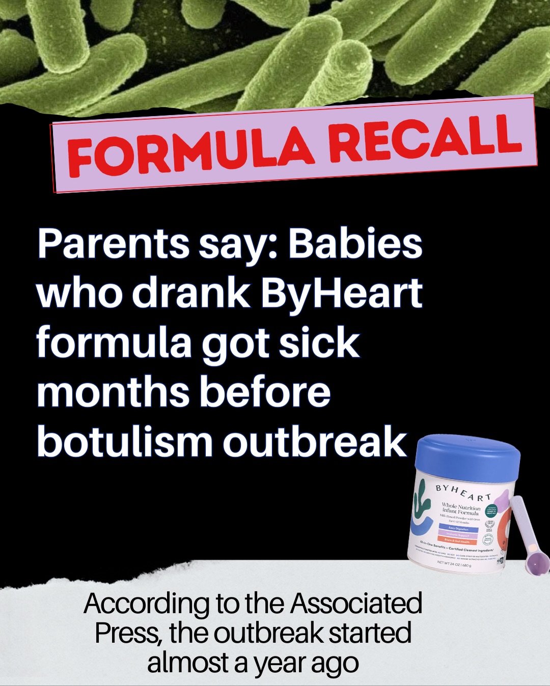 Parents of at least five babies said that their infants were treated for the rare and potentially deadly disease after drinking ByHeart formula in late 2024 and early 2025, according to reports shared with The Associated Press.

We go into deeper det