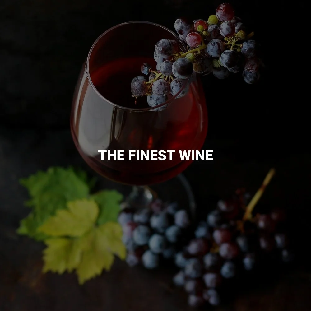 The Finest Wine