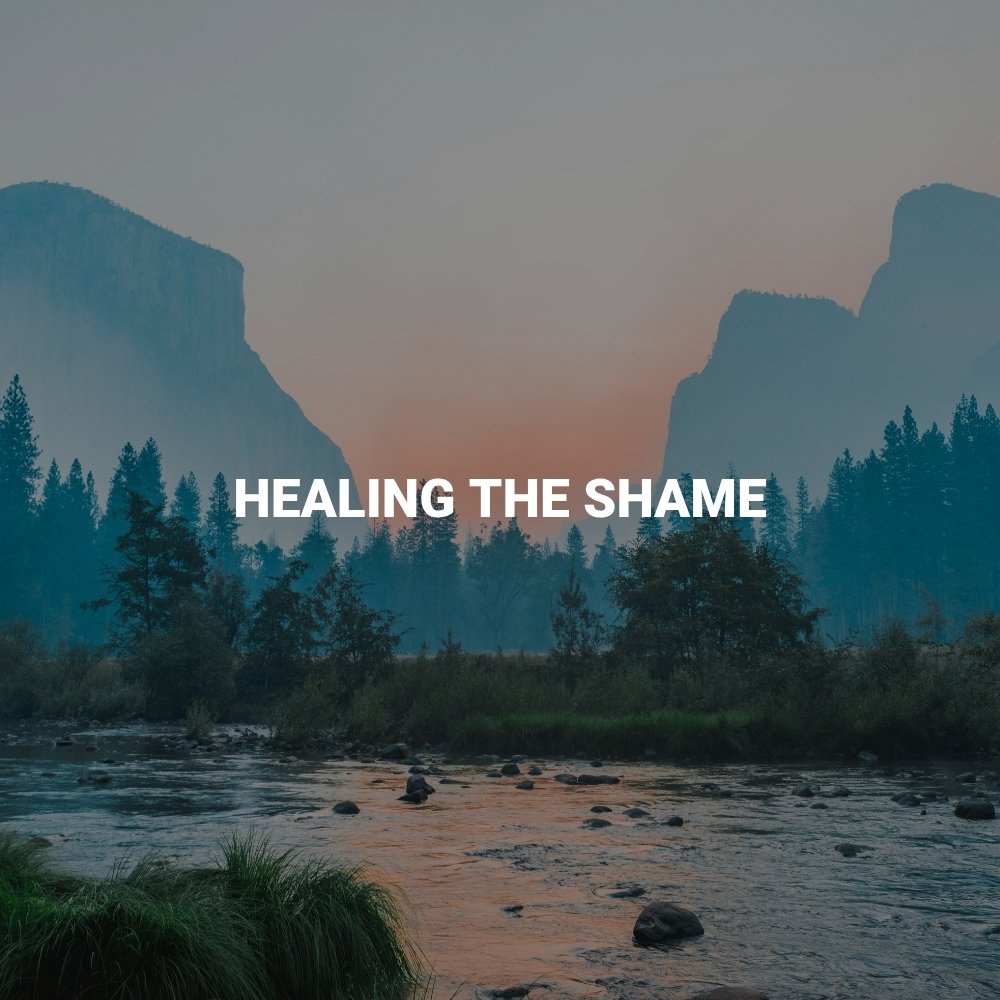 Healing the Shame