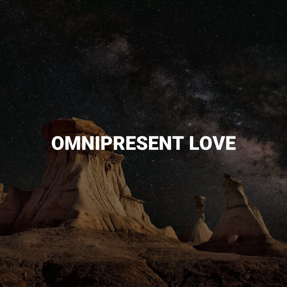 Omnipresent Love