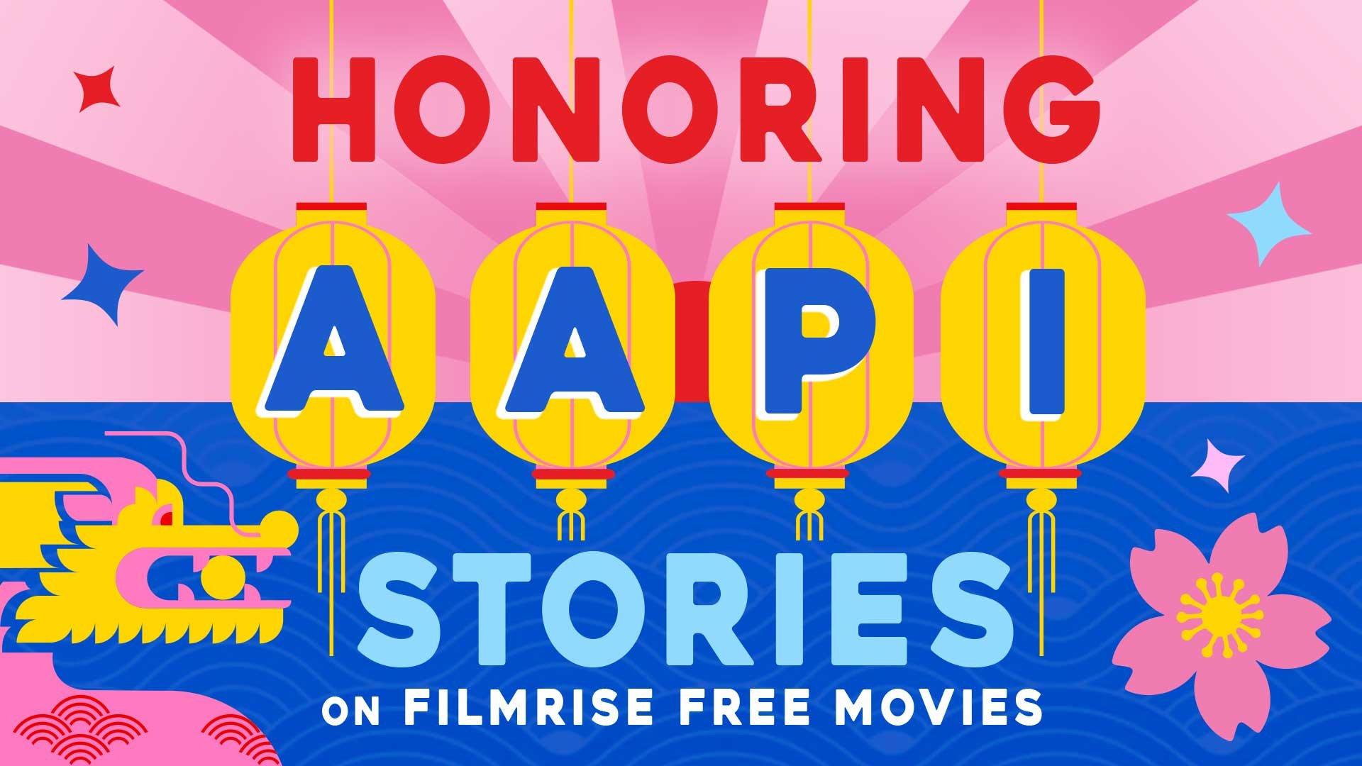 FilmRiseFreeMovies_HonoringAAPIStories_OverrideImagery_1920x1080.jpg