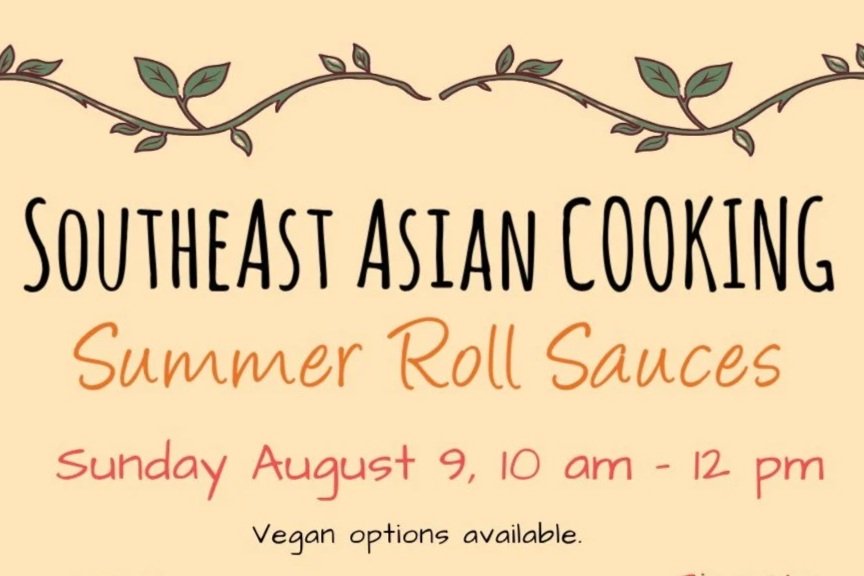 Southeast Asian Cooking Demo: Summer Roll Sauces