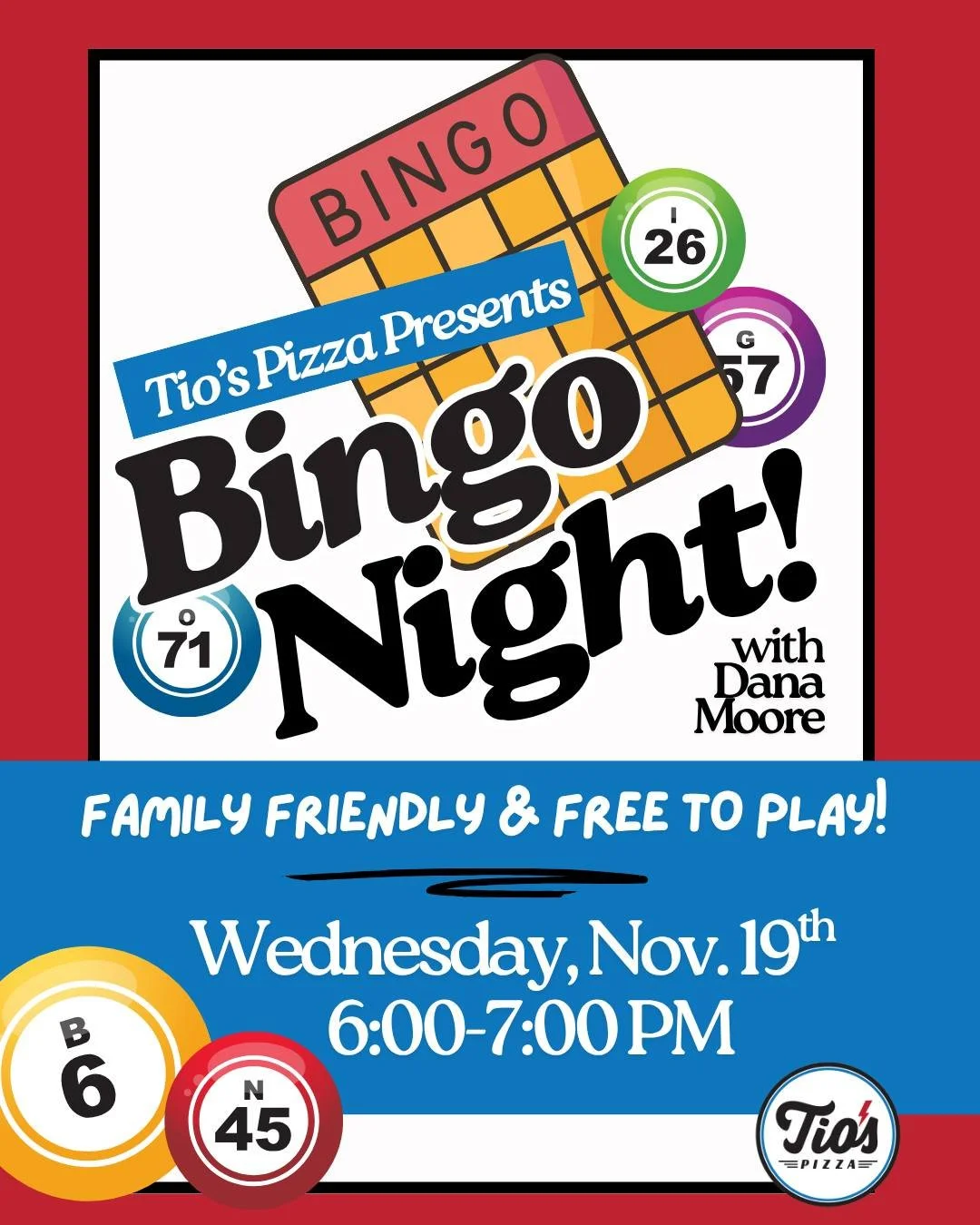 It&rsquo;s BINGO Night at Tio&rsquo;s November 19th from 6-7PM 🎉 Bring the whole family, grab a pizza, and get ready for some friendly competition - it&rsquo;s free and it's fun for all ages!

Tag your BINGO buddies in the comments!

#tiospizzachico