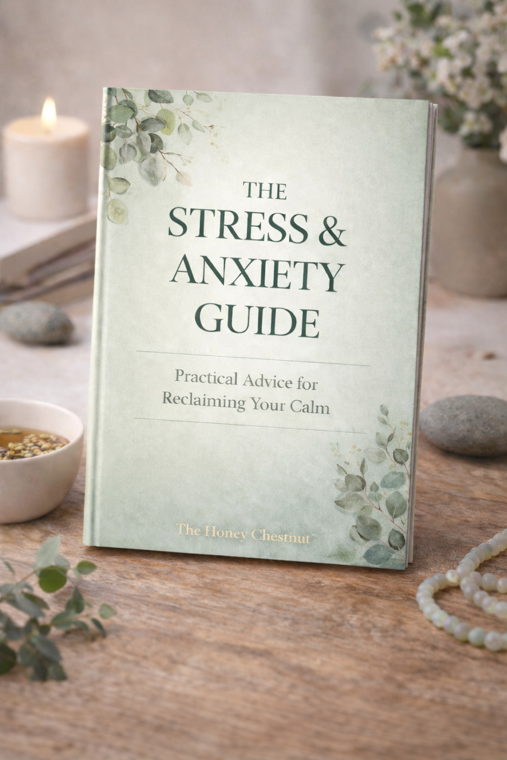The Honey Chestnut Stress & Anxiety Guide
