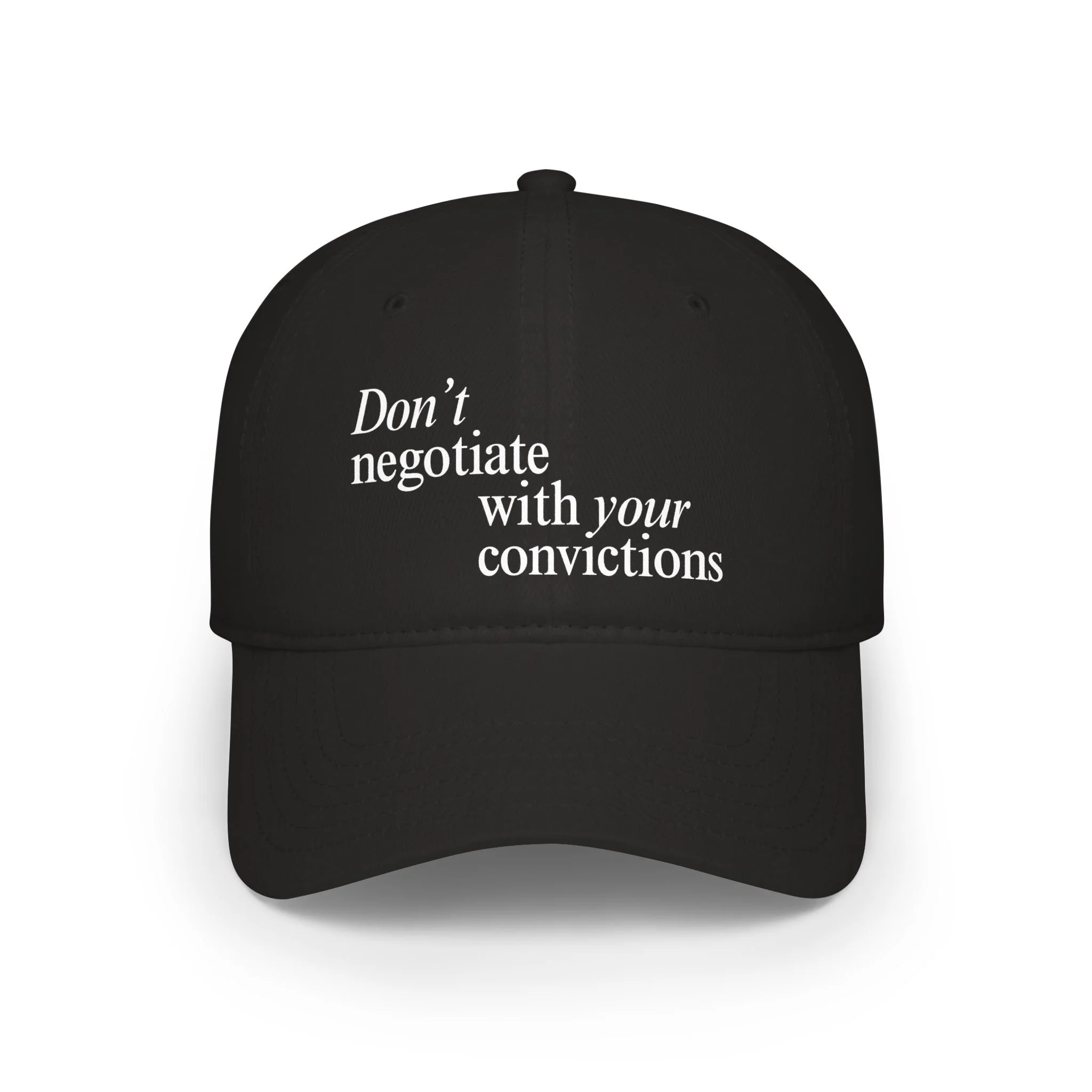 “Don’t Negotiate With Your Convictions” Adjustable, Baseball Cap