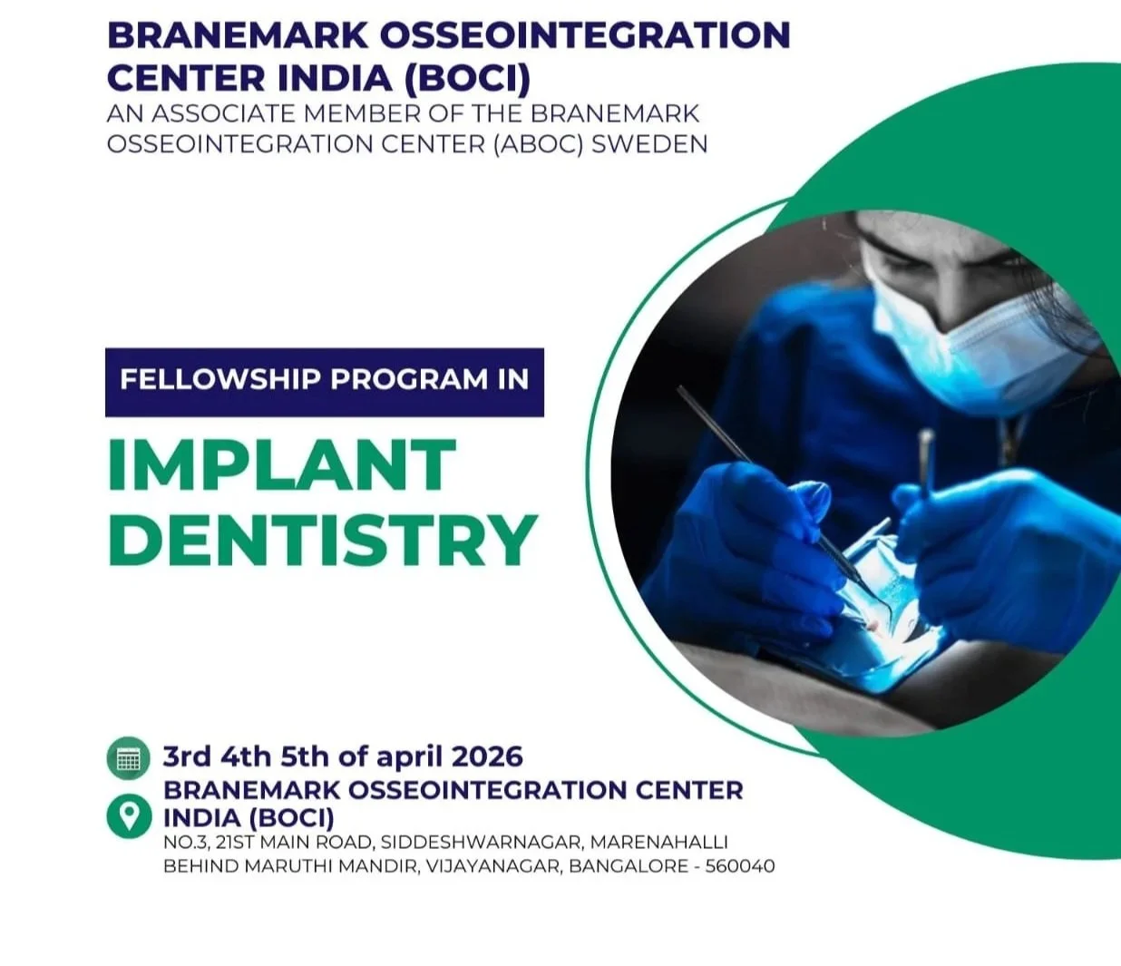 Flyer for a fellowship program in implant dentistry, organized by Branemark Osseointegration Center India, happening April 3rd to 5th, 2026, at the Branemark Osseointegration Center in Bangalore, India. The flyer features a close-up photo of a dental professional wearing a mask and gloves, working on a patient.
