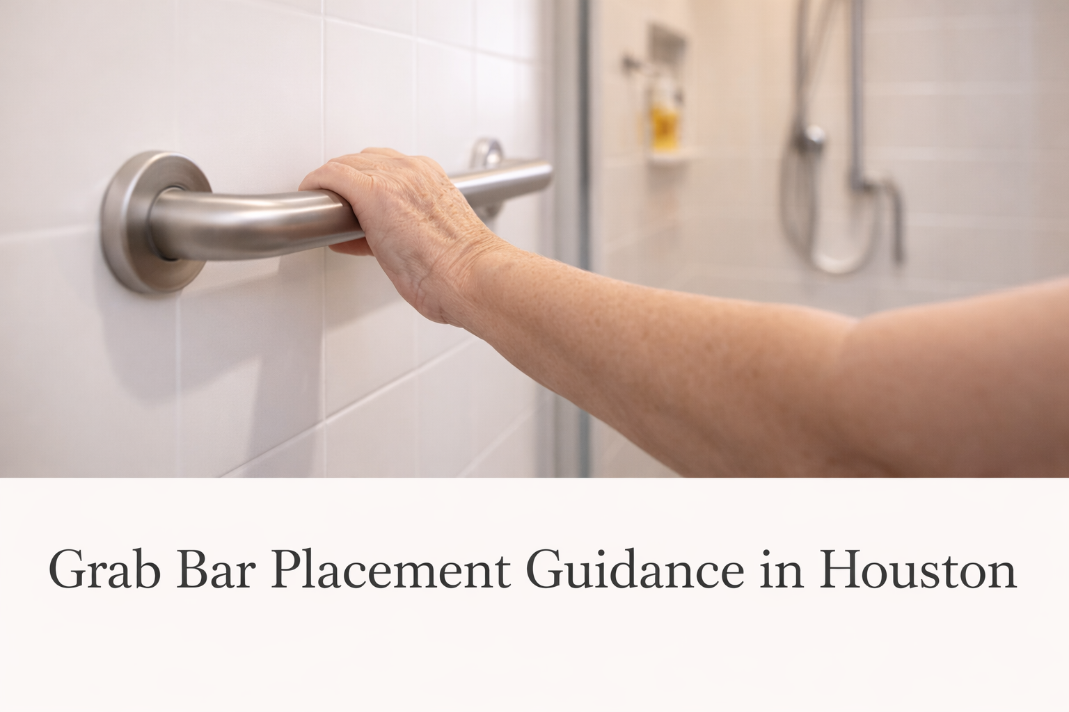 Grab bar placement guidance Houston