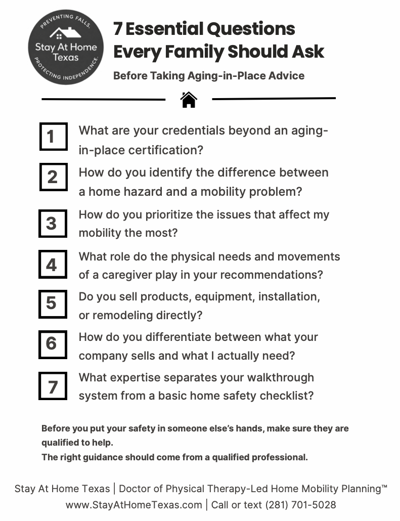 Seven questions families should ask before taking aging-in-place advice, including credentials, mobility problems, caregiver needs, product sales, and home safety expertise