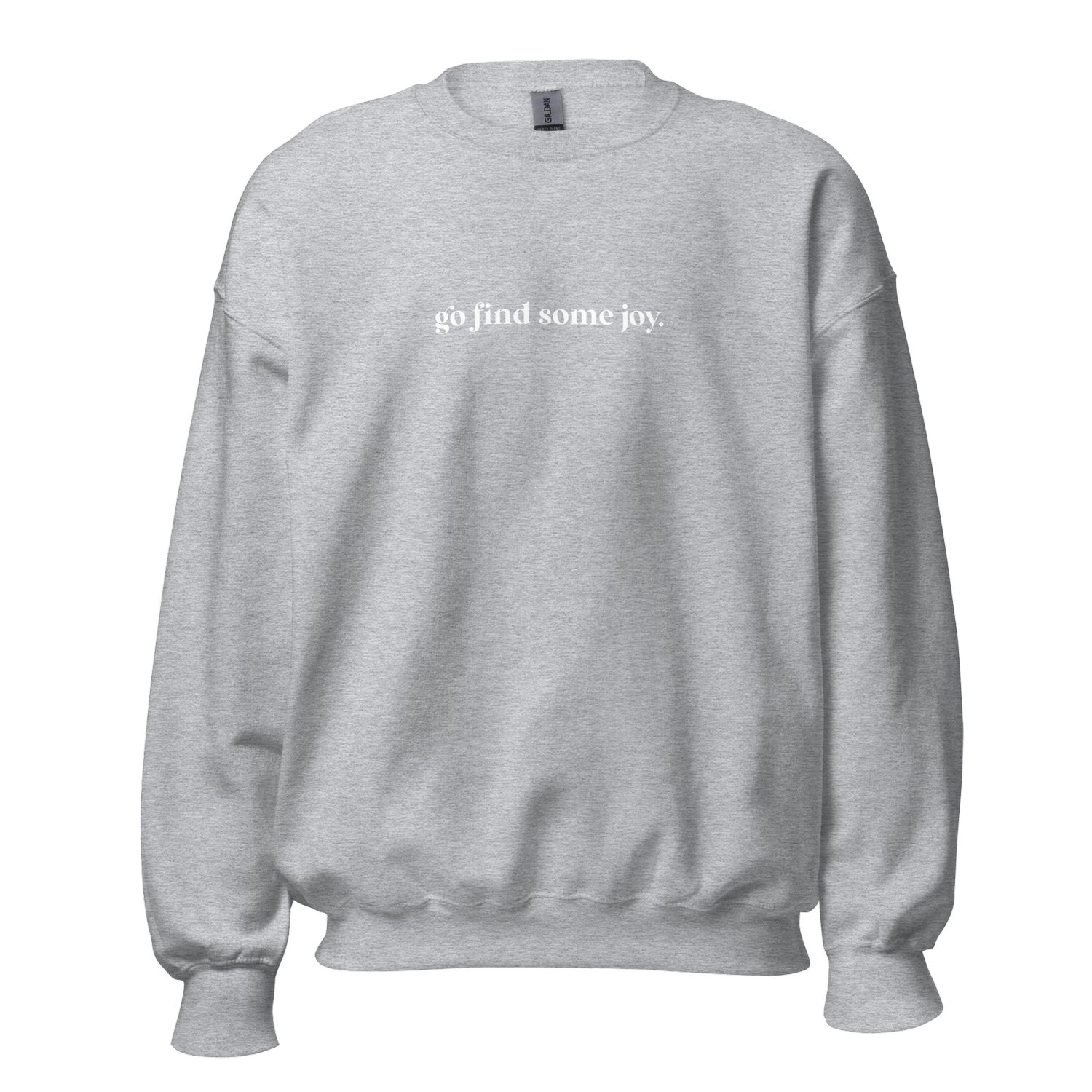 Go Find Some Joy - Unisex Crewneck Sweatshirt — Mr. N's ALS