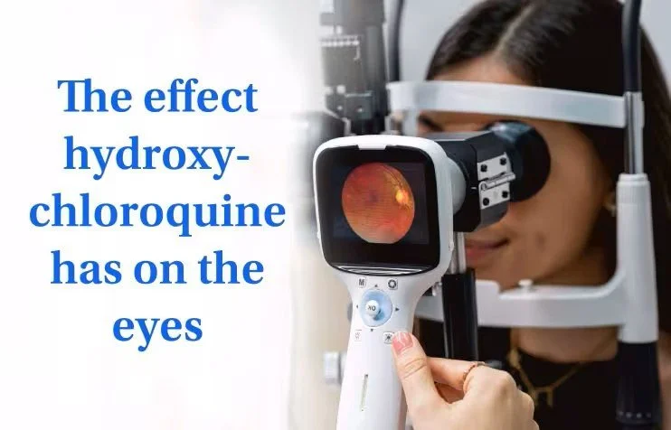 How does hydroxychloroquine affect your eyes? (Aug 14, 2025)