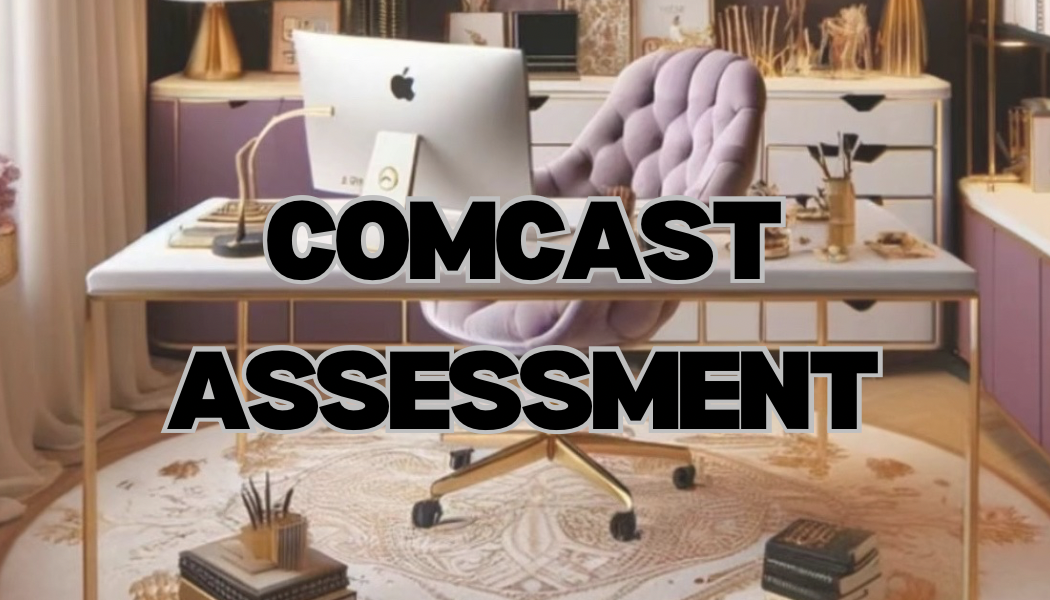 Comcast Assessment