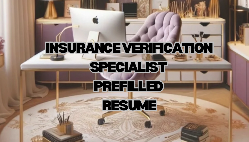 Insurance Verification Specialist Prefilled Resume