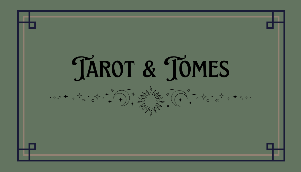 Tarots and Tomes
